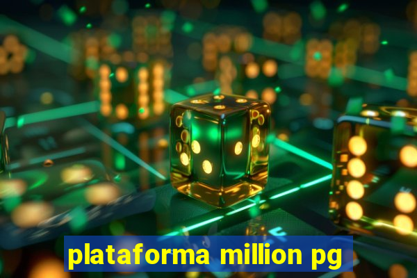 plataforma million pg